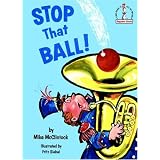 Stop that Ball! (Beginner Books)