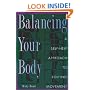 Balancing Your Body: A Self-Help Approach to Rolfing Movement