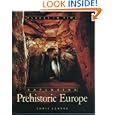 Exploring Prehistoric Europe (Places in Time) by Chris Scarre
