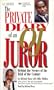 The Private Diary of an O.J. Juror: Behind the Scenes of the Trial of the Century