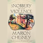 Snobbery with Violence: An Edwardian Murder Mystery | [Marion Chesney]