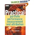 Practical Portfolio Performance Measurement and Attribution (The Wiley Finance Series)