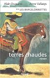 Les Barcelonnettes, tome 2 : Terres Chaudes