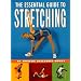 Essential Guide to Stretching, The
