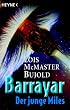 Barrayar, Band 2: Der junge Miles
