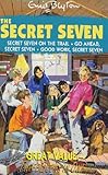 Secret Seven on the trail ; Go ahead, Secret Seven ; Good work, Secret Seven