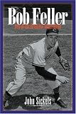 Bob Feller: Ace of the Greatest Generation