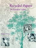 Recycled Papers: The Essential Guide