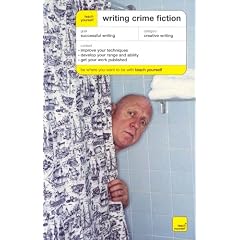 Writing Crime Fiction (Teach Yourself Educational)