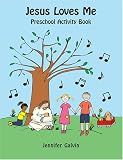 Jesus Loves Me Pre-School Activity Book
