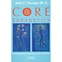 Core Energetics: Developing the Capacity to Love and Heal