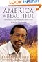 America the Beautiful: Rediscovering What Made This Nation Great