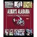 Always Alabama: A History of Crimson Tide Football