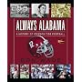 Always Alabama: A History of Crimson Tide Football