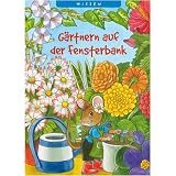 G&auml;rtnern auf der Fensterbank - Anita van Saan, Anne Suess