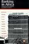 Banking in Africa: The Impact of Financial Sector Reform Since Independence