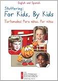 Stuttering: For Kids, By Kids