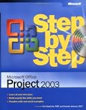 Microsoft Office Project 2003 Step by Step (Step By Step (Microsoft))