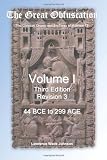 The Great Obfuscation: The Christian Churchs and the Tares of Matthew 13, Vol. 1: 44 BCE-299 ACE