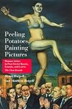 Peeling potatoes, painting pictures : women artists in post-Soviet Russia, Estonia, and Latvia : the first decade