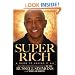 Super Rich: A Guide to Having it All