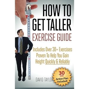 How to Get Taller: The Complete Exercise Guide (Grow Taller) (Volume 2)