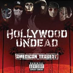 Hollywood Undead   American Tragedy