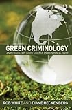 Green criminology : an introduction to the study of environmental harm