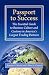 Passport to Success: The Essential Guide to Business Culture and Customs in America's Largest Trading Partners