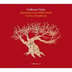 Guilaume Dufay: Supremum est mortalibus bonum