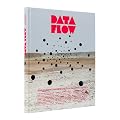 Data Flow: Visualising Information in Graphic Design