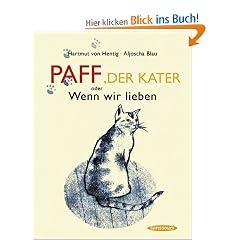 Paff, der Kater: oder Wenn wir lieben