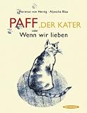 Produkt-Bild: Paff, der Kater: oder Wenn wir lieben