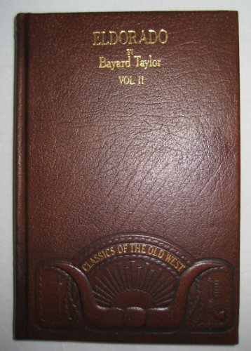 eldorado or adventures in the path of empire vol ii