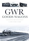 GWR goods wagons : a historical survey