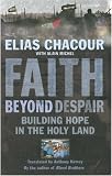 Faith Beyond Despair: Building Hope in the Holy Land