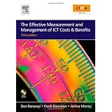 The Effective Measurement and Management of ICT Costs and Benefits, Third Edition
