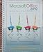 Microsoft Office 2010 A Skills Approach Special Edition UMUC (Microsoft Office 2010 A Skills Approach Special Edition UMUC)
