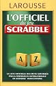 L'officiel du jeu scrabble : Avec le petit livre des trucs et astuces et Grilles et jeux malins pour s'entraîner