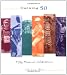 Turning 50: Fifty Personal Celebrations Turning 50: Fifty Personal Celebrations