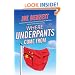 Where Underpants Come From: From Cotton Fields to Checkout Counters --Travels Through the New China and Into the New Global Economy