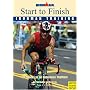 Start to Finish Ironman Training 24 Weeks to an Endurance Triathlon