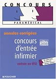 Concours d'entr�e infirmier, entr�e en IFSI : Annales corrig�es