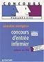 Concours d'entr�e infirmier, entr�e en IFSI : Annales corrig�es