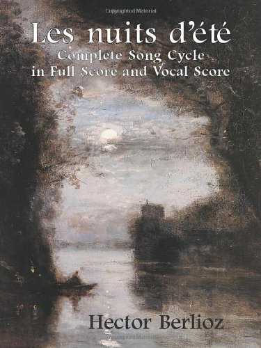 Les Nuits d'ete: Complete Song Cycle in Full Score and Vocal Score
