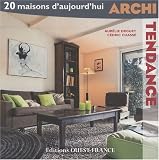 Archi Tendance : 20 maisons d'aujourd'hui + DVD
