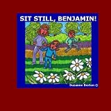 Sit Still, Benjamin!
