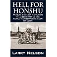 Hell for Honshu: An Army Air Corps navigator tells the story of the World War II bombing raids on Japan