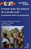 Innover avec les acteurs du monde rural : La recherche-action en partenariat