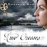 Two Crosses: Secrets of the Cross, Book 1